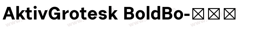 AktivGrotesk BoldBo字体转换 AktivGrotesk BoldBo字体转换